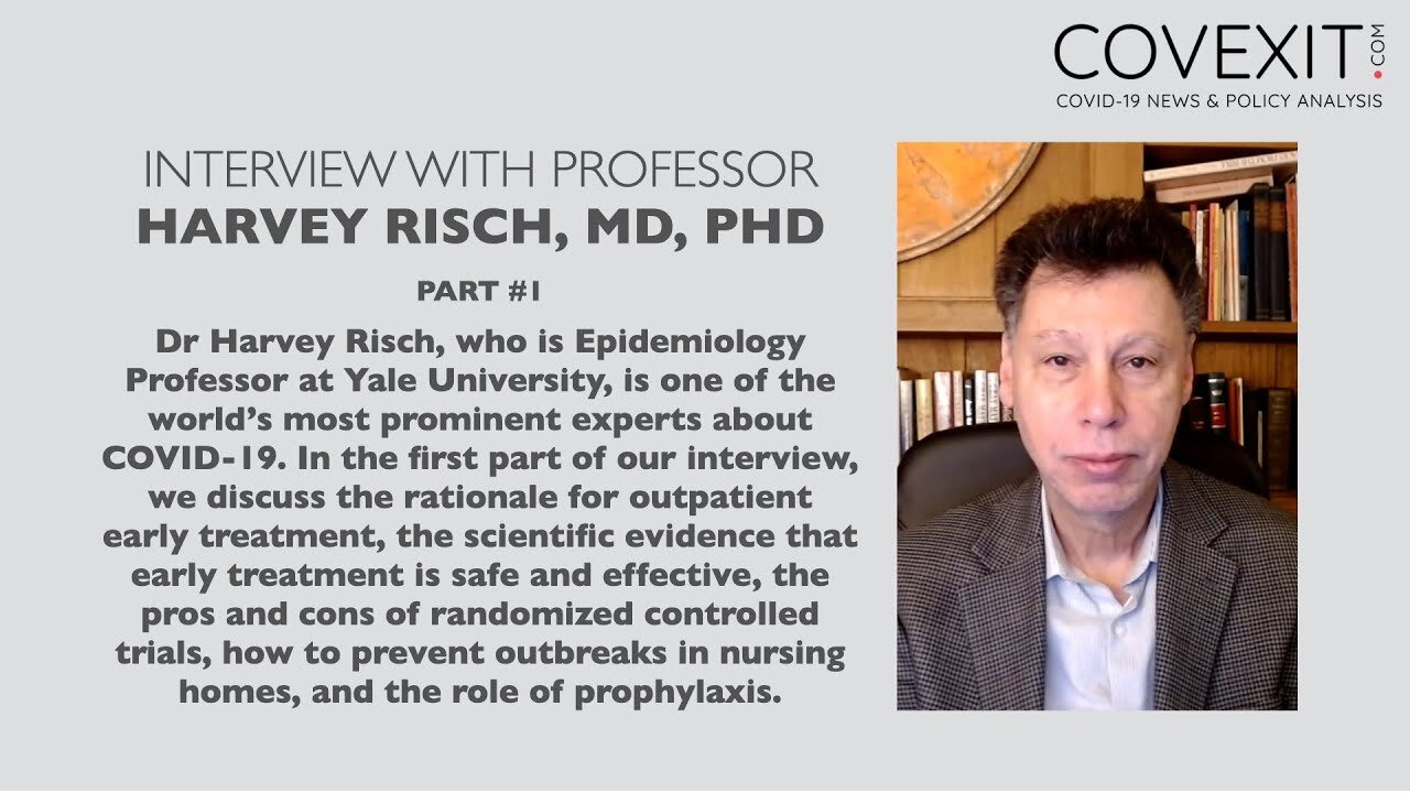 Professor Harvey Risch Interview with Covexit - Part 1 (Oct, 2020)