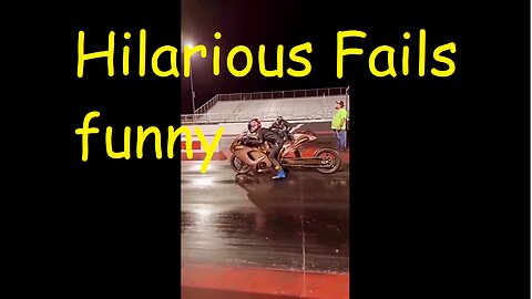 Hilarious Fails funny