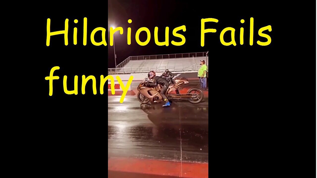 Hilarious Fails funny
