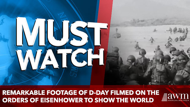 Remarkable footage of D-Day filmed on the orders of Eisenhower to show the world