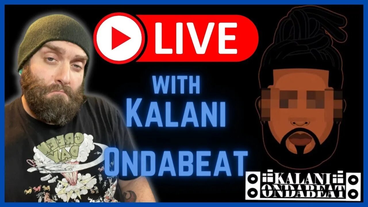 LIVE with @kalaniondabeat811