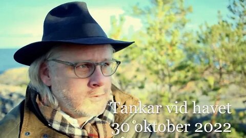 Tankar vid havet 30 oktober 2022