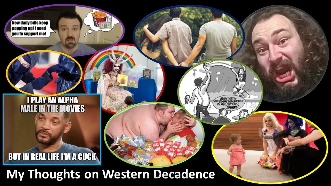 My Thoughts on Western Decadence