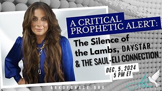 A Critical Prophetic Alert: The Silence of the Lambs, Daystar and the Saul-Eli Connection