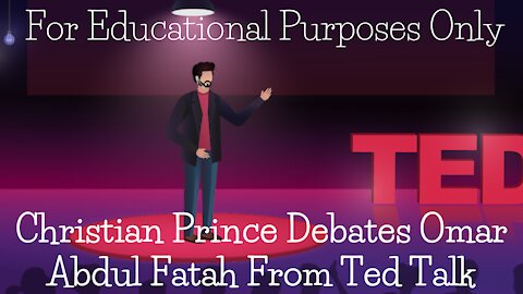 Christian Prince Debates Omar Abdul Fatah From Ted Talk