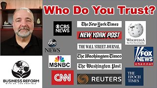 Who Do You Trust for Your News... and Why?