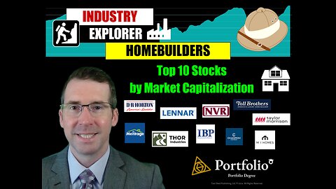 Industry Explorer - Episode 2 Homebuilders