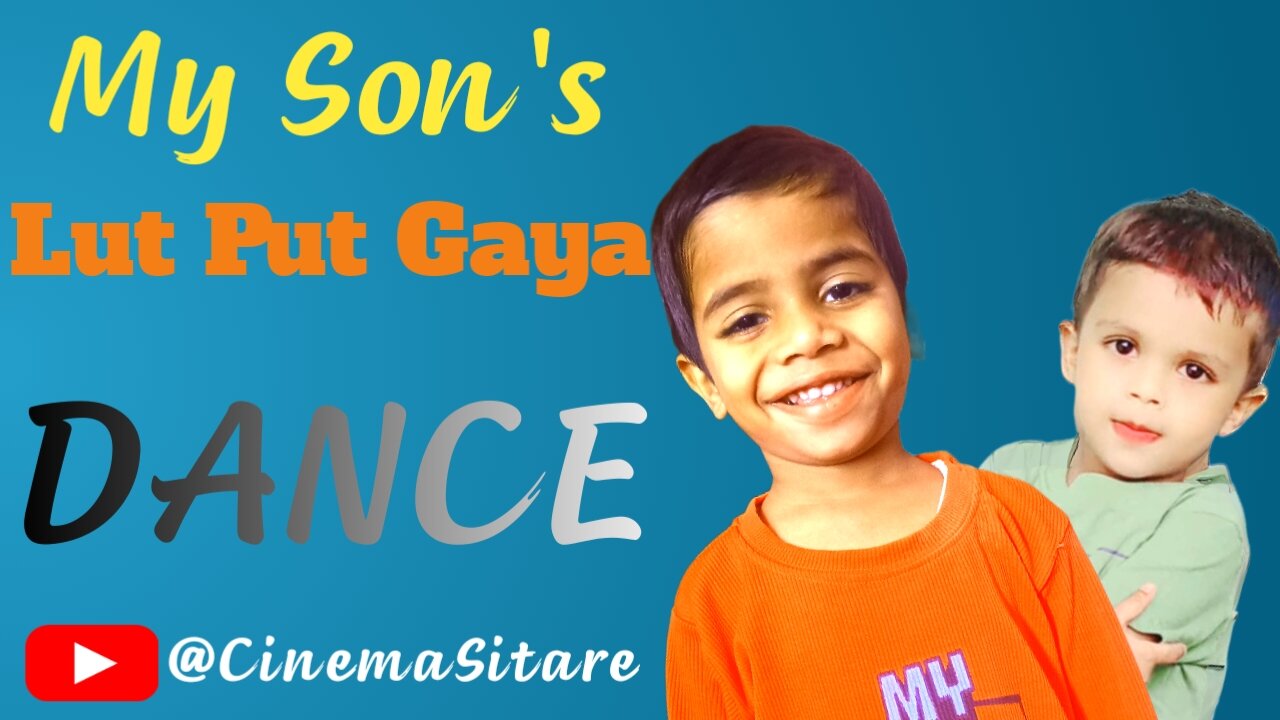 My Son's Lutt Putt gaya Dance