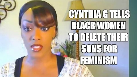 CYNTHIA G TELLS BW TO DELETE THEIR SONS IN THE WOMB...FOOLISHNESS!!!