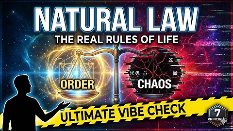 The REAL Rules of Life: Understanding Natural Law (Ultimate Vibe Check)