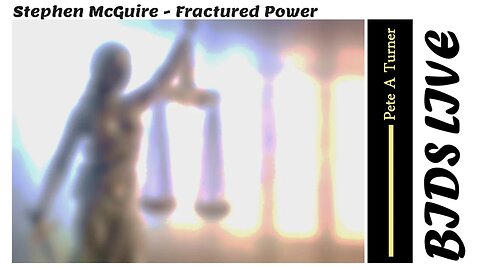 Stephen McGuire - Fractured Power & Prior Restraint