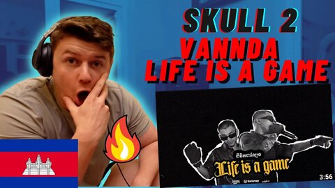 🇰🇭VANNDA - LIFE IS A GAME/SKULL 2 ALBUM!!((COUNTY GAINS REACTS!!))