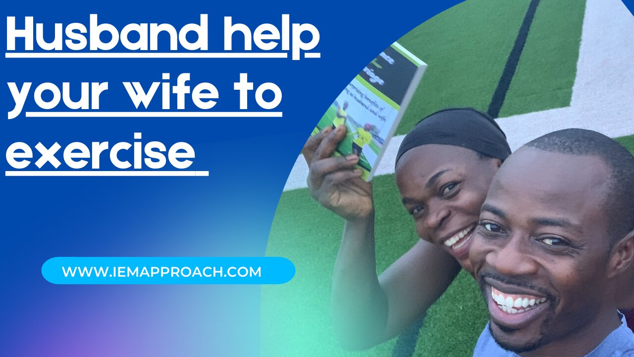 Husband help your wife to exercise