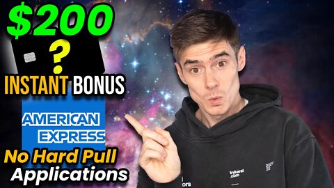 Credit Card has $200 BONUS No Min Spend, Amex No Credit Pull Applications
