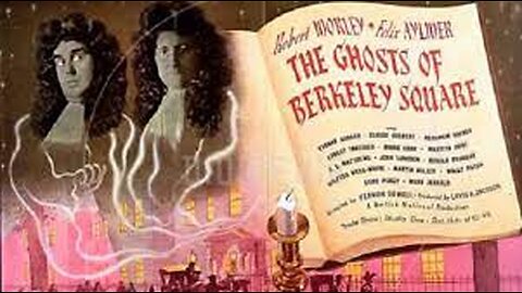 The Ghosts of Berkeley Square (1947)