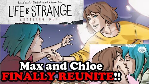 MAX AND CHLOE FINALLY REUNITE!!! - Life is Strange Comic - Settling Dust Issue 2