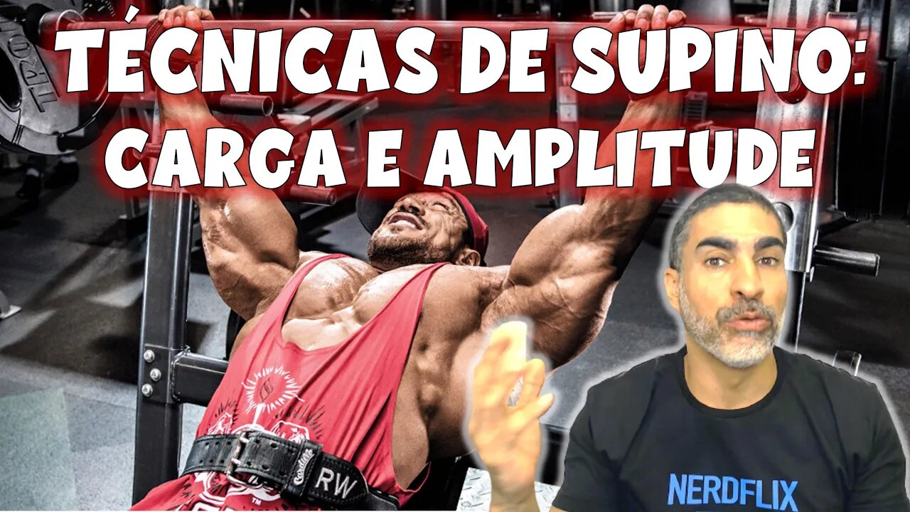 Técnicas de supino - carga e amplitude