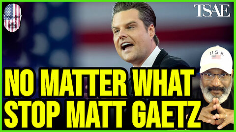 NO MATTER WHAT, STOP MATT GAETZ