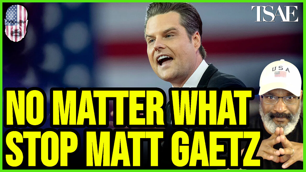 NO MATTER WHAT, STOP MATT GAETZ