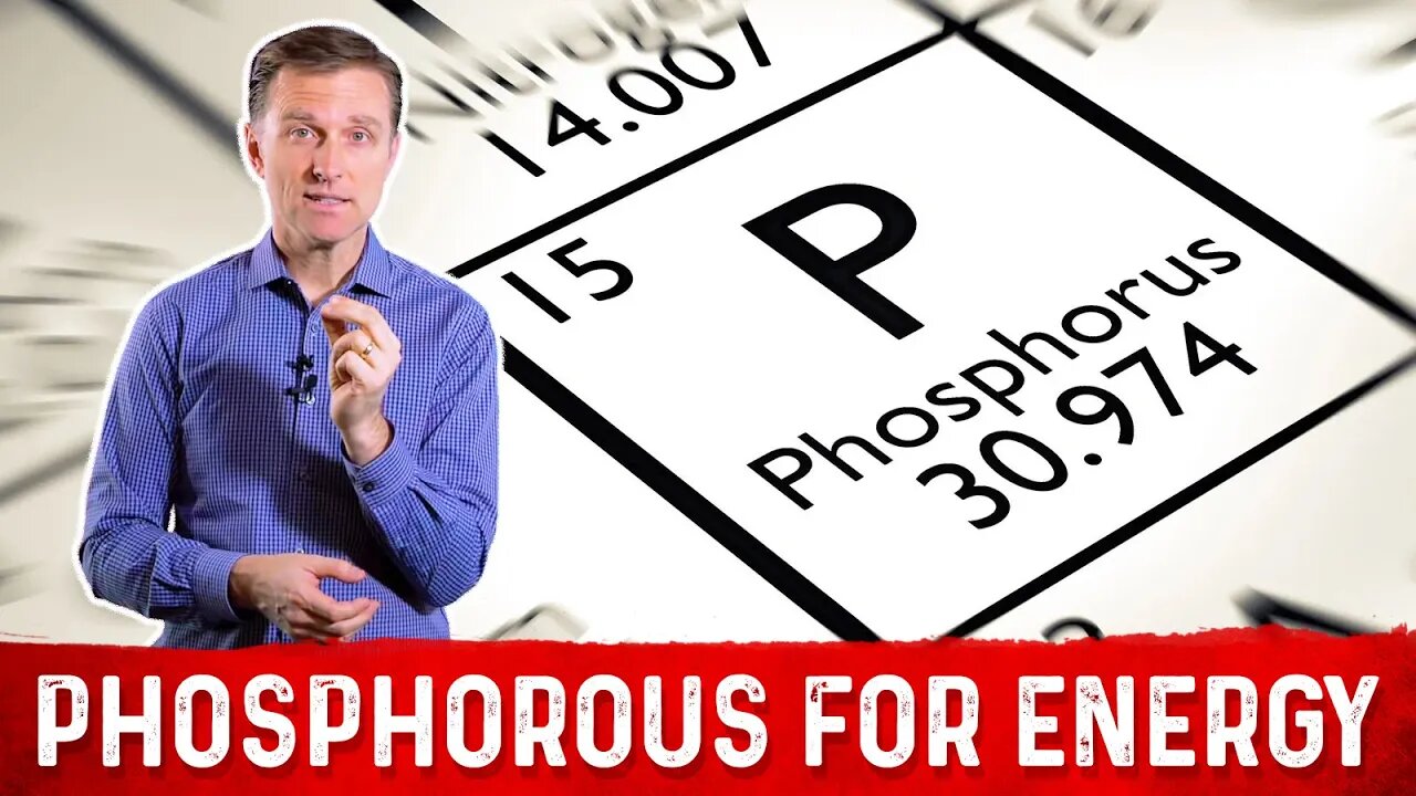 The Importance of Phosphorus for Energy – Dr. Berg