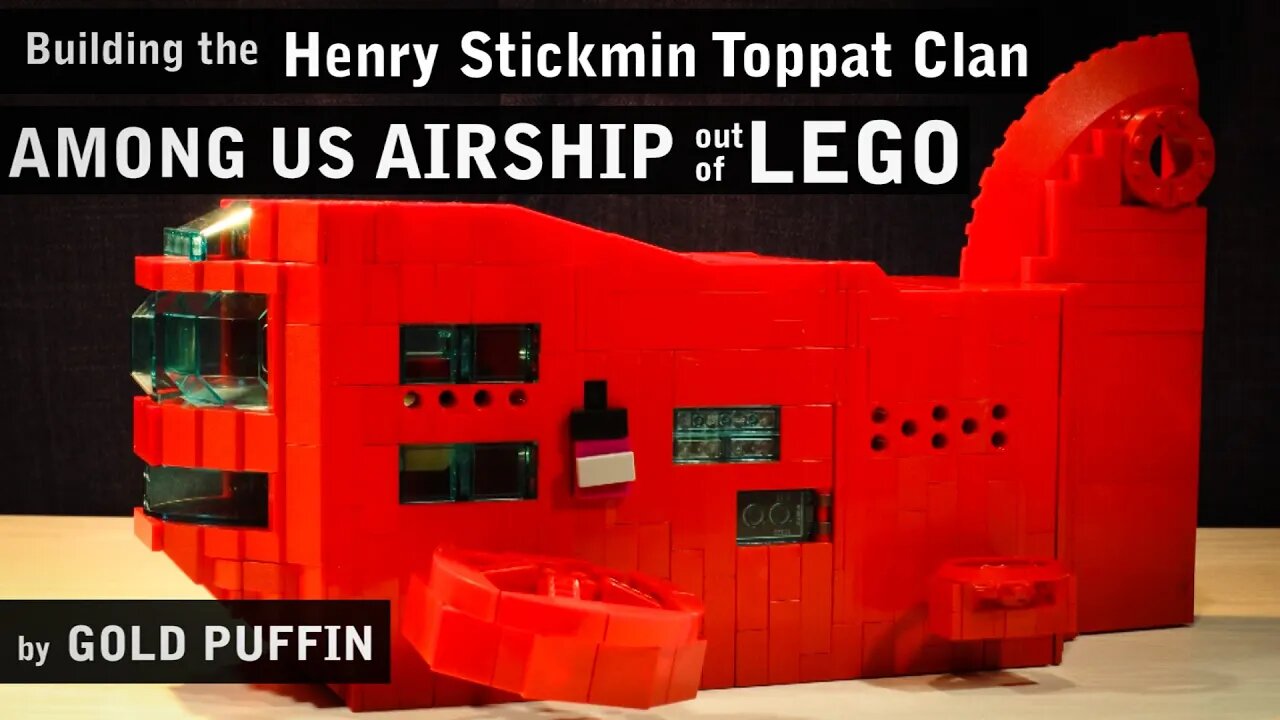 Building the Among Us / Henry Stickmin Toppat Clan Airship out of Lego