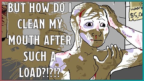 Redditors & Depravity | How To Clean Your Teeth After A HOT SLIMEY 💩!?!?!?!