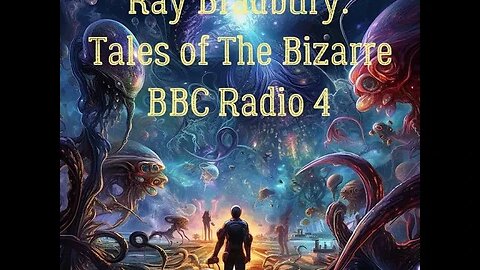 Ray Bradbury: Tales of The Bizarre (BBC Radio 4) Skeleton