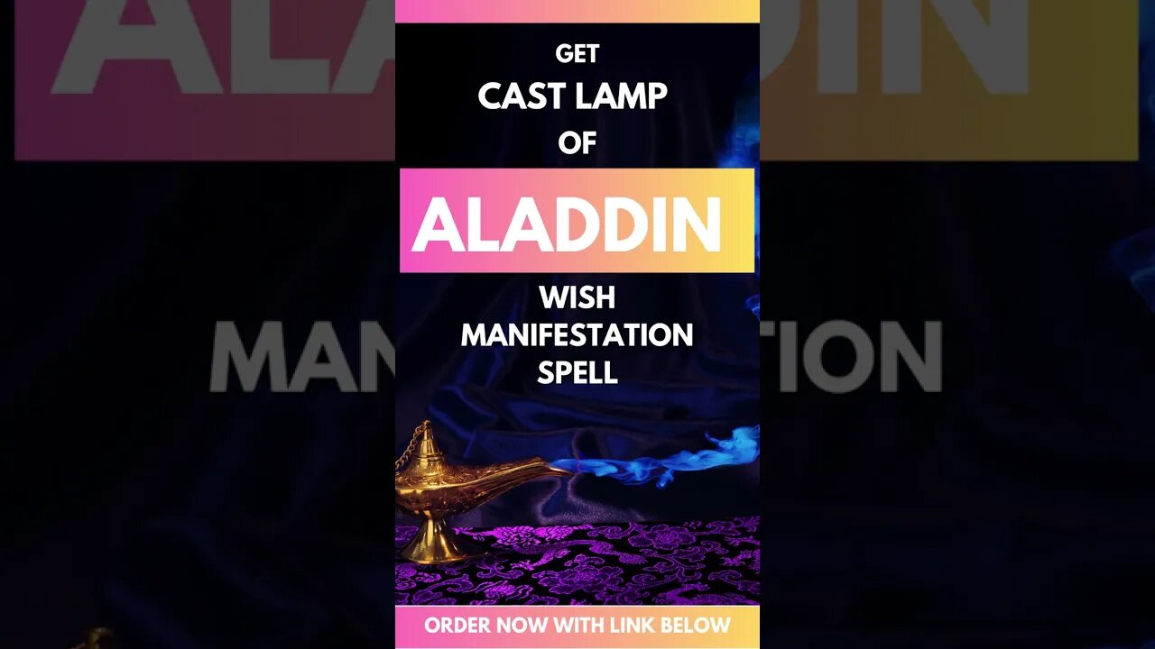 HOW TO GET CAST LAMP OF ALADDIN WISH MANIFESTATION SPELL