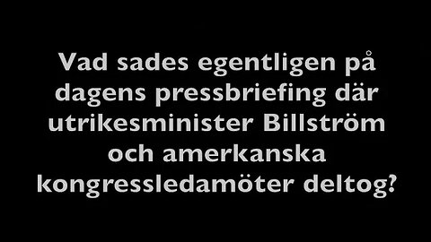 Jag ringer regeringen -Vad sades egentligen på dagens pressbriefing med amerikanska ledamöter?