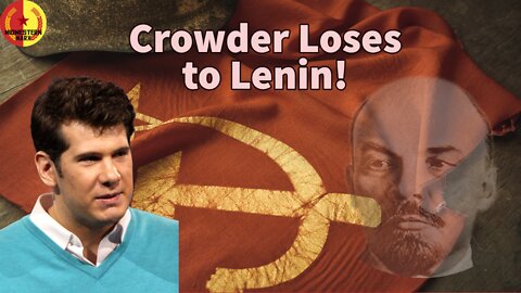 Low IQ Steven Crowder is WRONG about Communism.