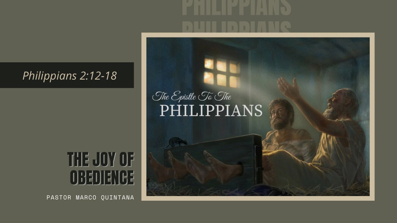 Philippians 2:12-18 - The joy of obedience