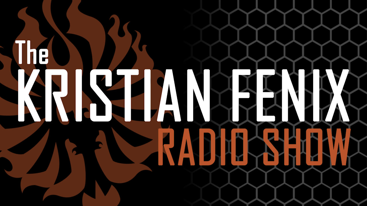 The Kristian Fenix Radio Show - 08/03/21