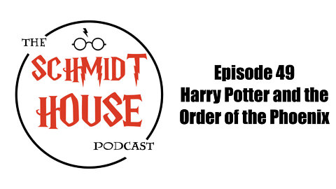 Episode 49 - Harry Potter and the Order of the Phoenix