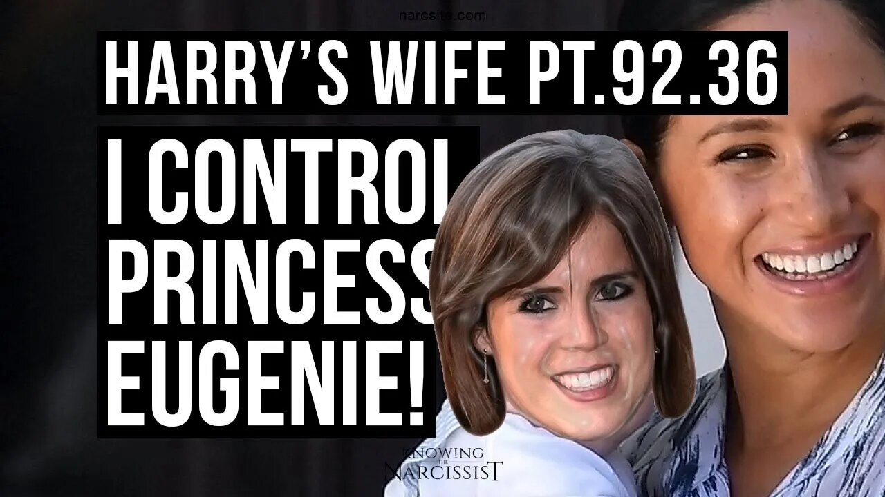 Harry´s Wife 92.36 I Control Princess Eugenie! (Meghan Markle)