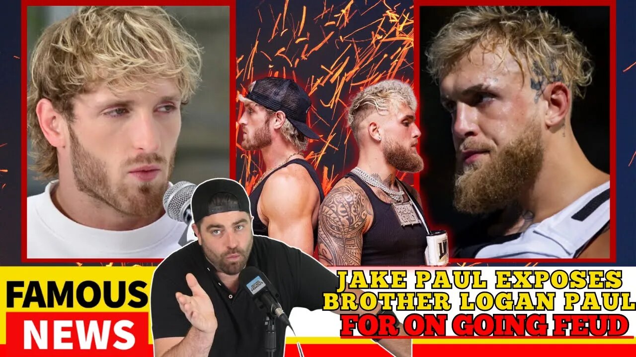 Sibling rivalry exposed: Jake Paul reveals the real tension with Logan