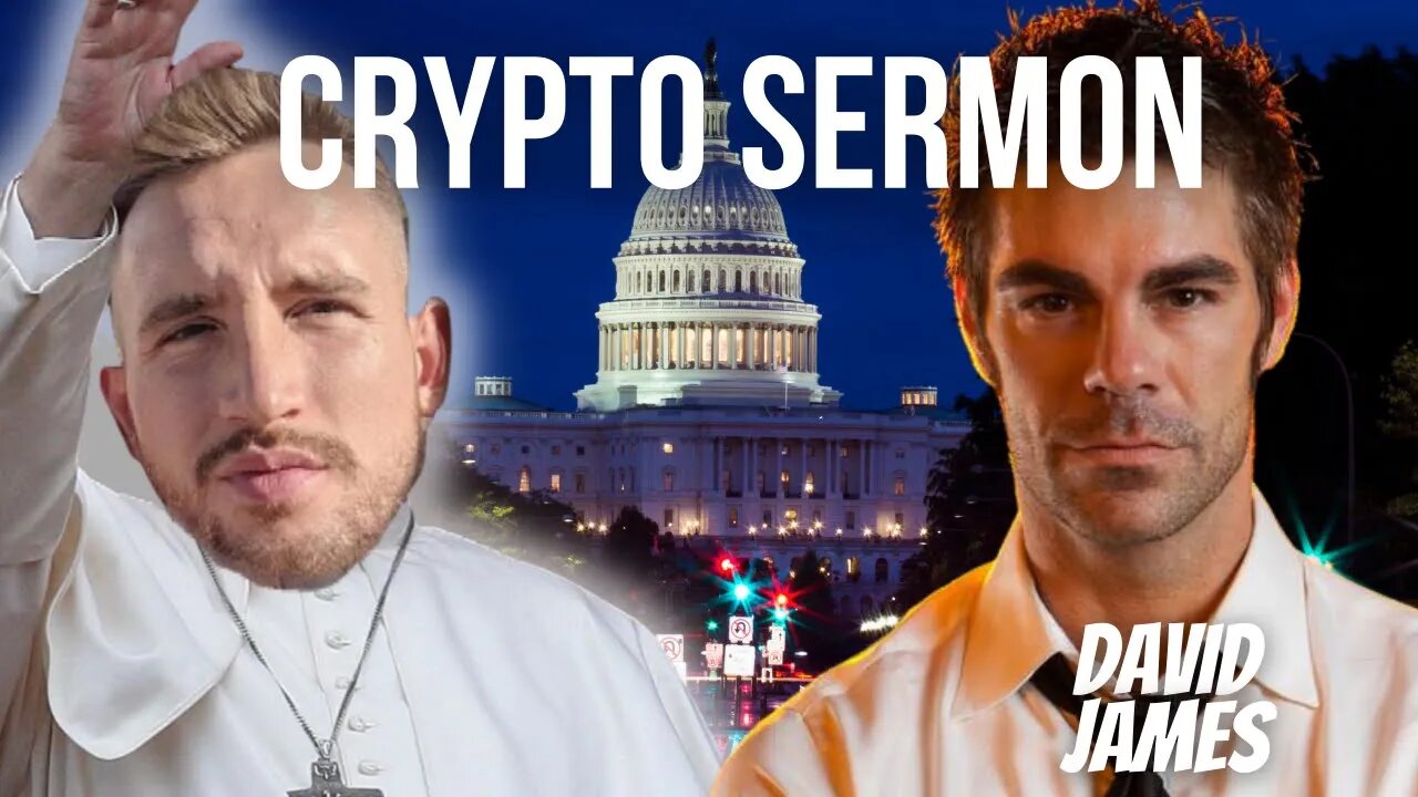 Crypto Sermon with David James