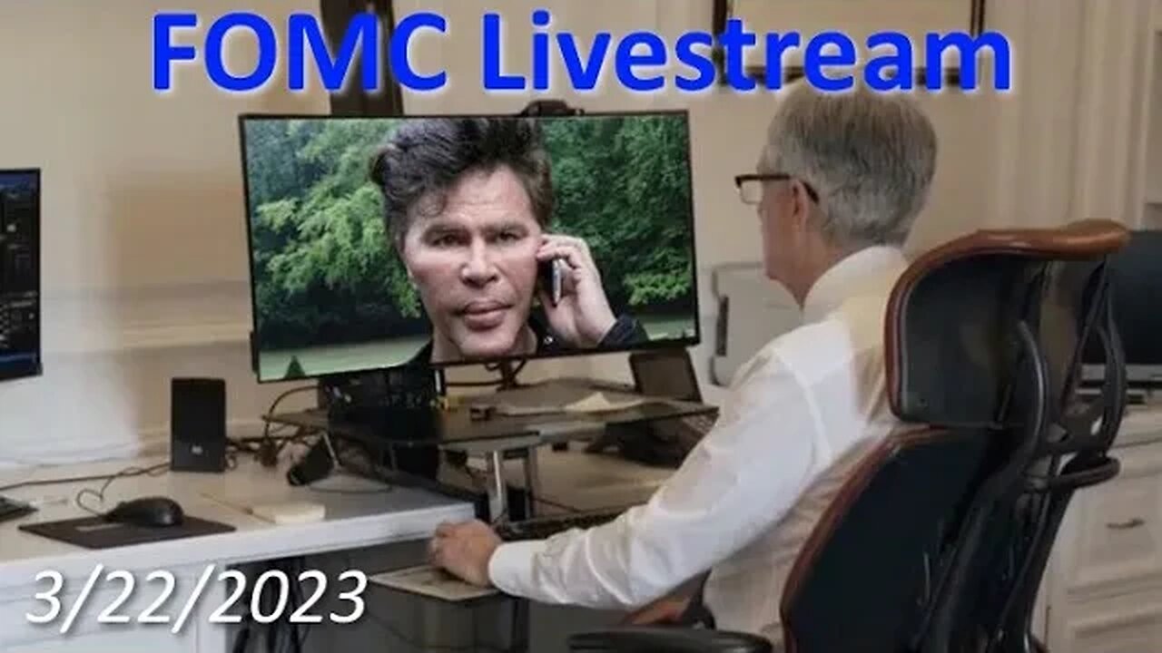 FOMC Livestream 3-22-2023