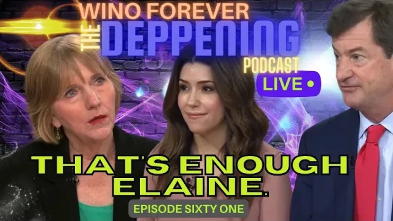 WINO FOREVER-THE DEPPENING PODCAST: Ep.61 'Enough Elaine' & Josh Richman Fairfax Insider Intel