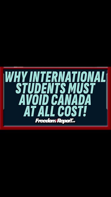 Why International Students Need To Avoid Canada At All Costs!