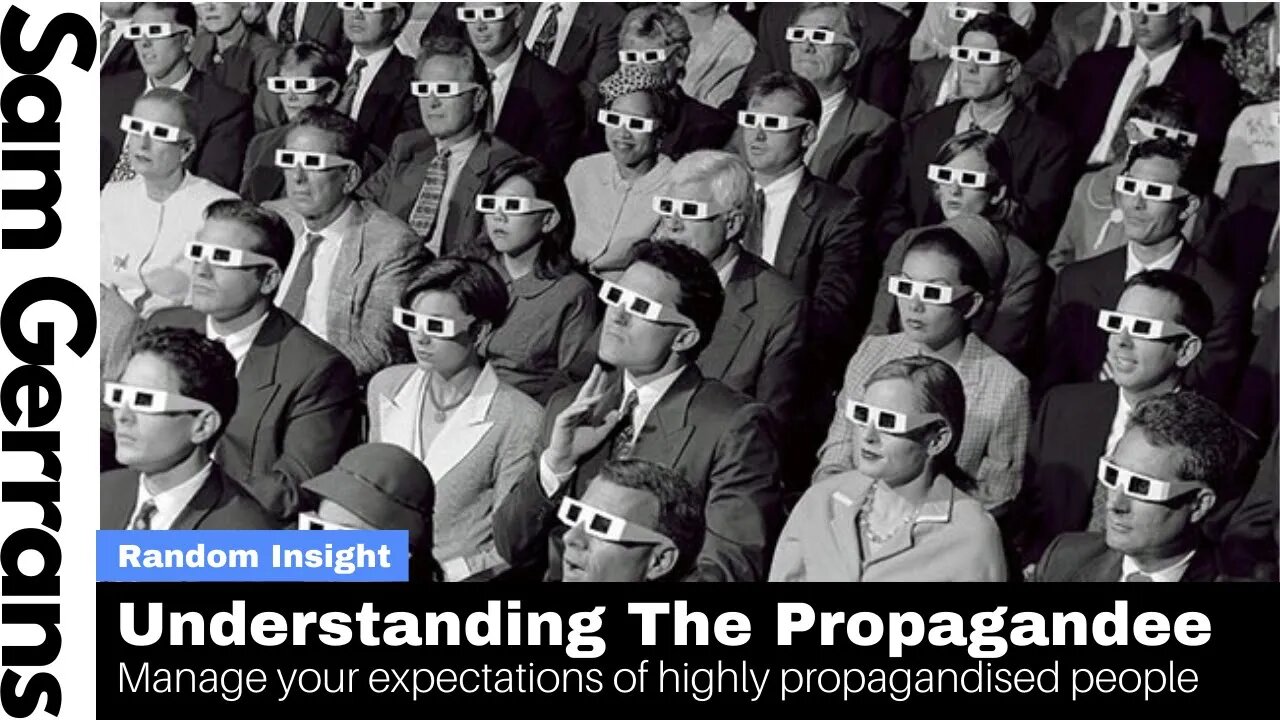 Understanding Highly Propagandised People