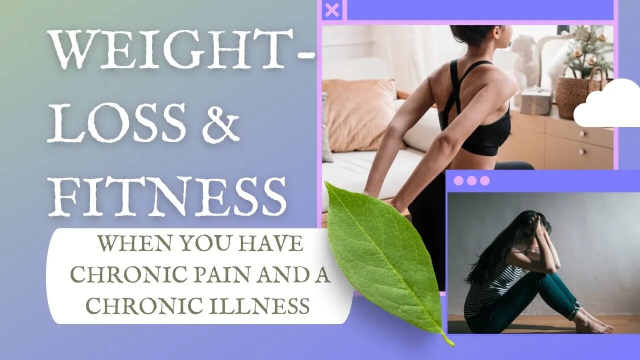 Weight Loss & Fitness When You Have A Chronic Illness