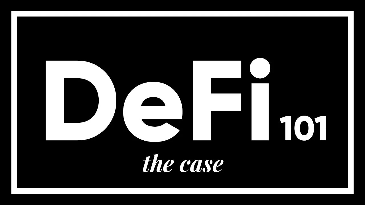DeFi 101: The Case for Open Finance