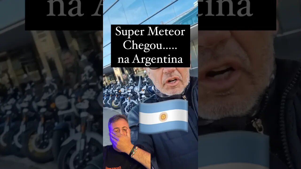 Super meteor chegou….. na Argentina