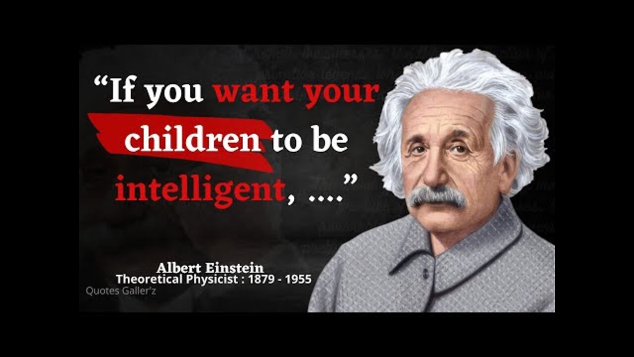 Albert Einstein Quotes which are better to be known when young to not Regret in Old Age