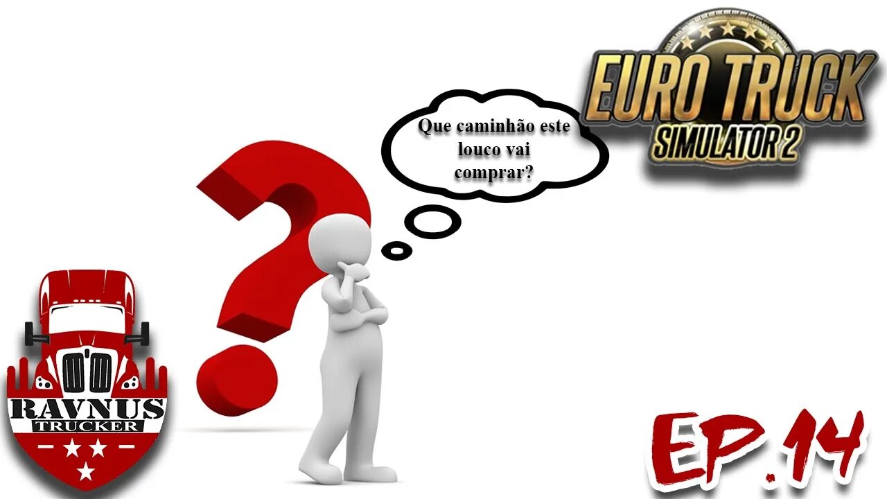 【Modo: Extremo】【Ep.14】【ETS2 1.43】Finalmente comprando nosso primeiro caminhão!!!