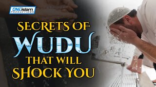 SECRETS OF WUDU THAT WILL SHOCK YOU