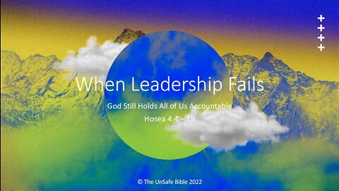 Hosea 4:4 - 19 When Leadership Fails