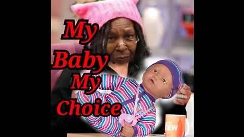Whoopi wants everyone to have Abortions