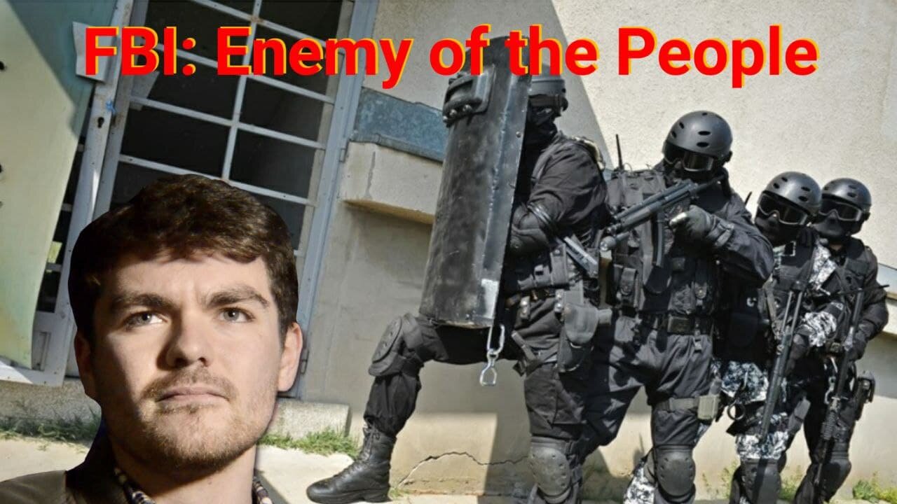 Nick Fuentes || FBI: 'Enemy of the People'