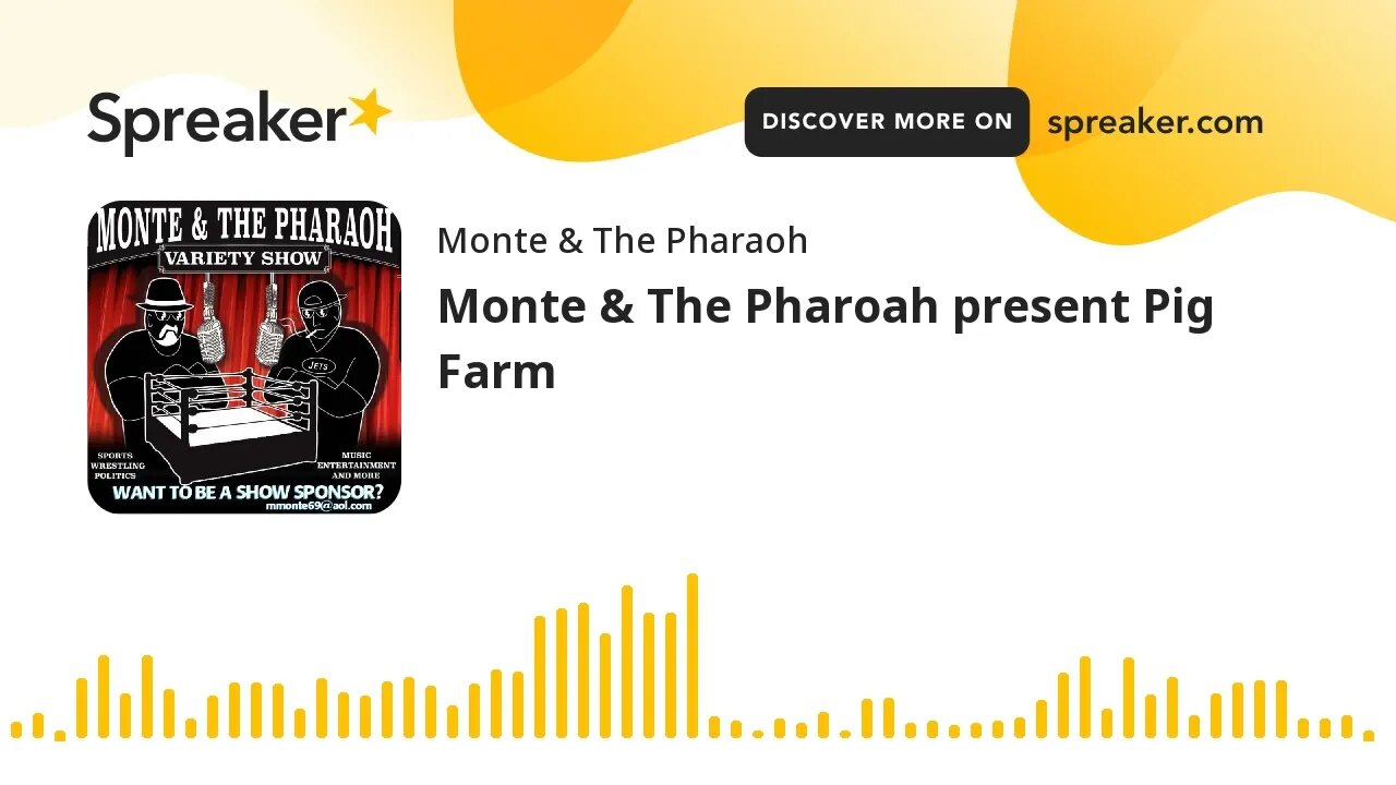 Monte & The Pharoah present Pig Farm